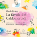 La favola dei Caldomorbidi - Artebambini