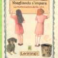 Sbagliando s’impara. La matematica della vita - Artebambini