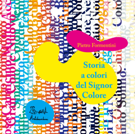 Storia a colori del Signor Colore - Edizioni Artebambini